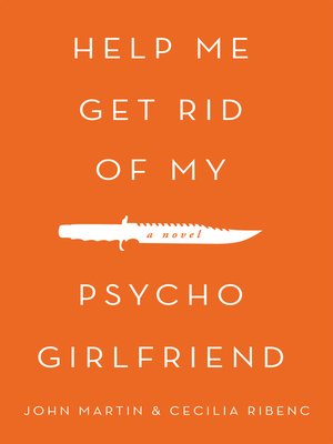 cover image of Help Me Get Rid of My Psycho Girlfriend